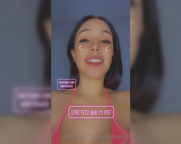 Minitinah aka minitinah02 - 09-22-2022 OnlyFans Video - LIVE 922 815PST