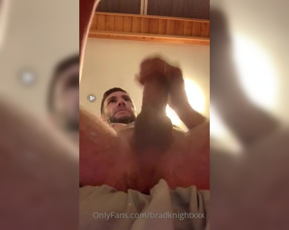 Brad Knight aka bradknightxxx - 06-18-2020 OnlyFans Video - Love stroking my big cock_8y9q