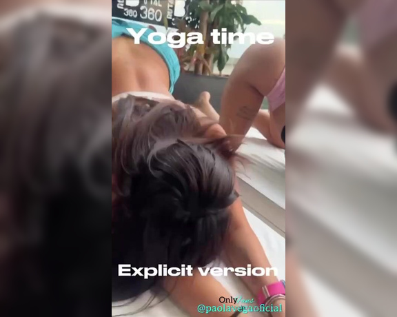 Paola Vega aka paolavegaoficial - 03-13-2024 OnlyFans Video - El entrenamiento de yoga mas intenso que e experimentado  tus 4 Colombianas favoritas estan de