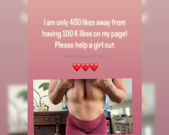 Peachy Queen Amelia aka peachyqueenamelia - 10-10-2024 OnlyFans Video - Only 400 to go