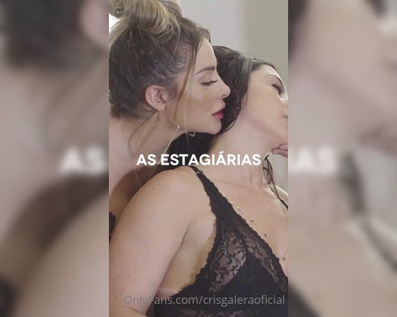 Cris Galera aka crisgaleraoficial - 06-17-2022 OnlyFans Video - Episódio 2 de As Estagiárias com a luizamarcato luizamarcatofree e flaoliver