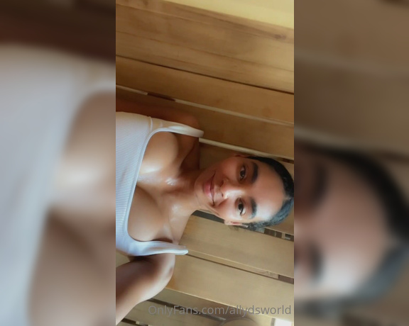 Allydsworld - Having sex in a sauna is on my bucket list Kt (01.11.2022)