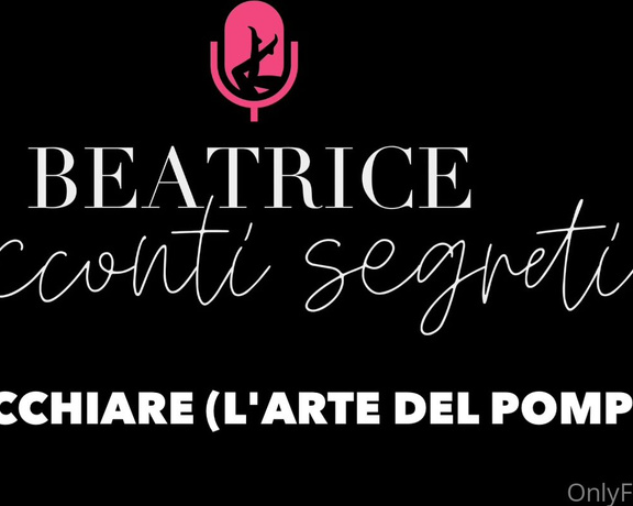 Beatrice Segreti aka beasecrets - 05-14-2024 OnlyFans Video - Podcast di Bea _ Episodio 7 Larte del pompino  Ascolta la mia voce mentre ti