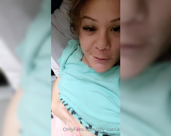 Allycatofficial - Good morning. Ps. I am still sending out free video to all my newbies . T iW (01.08.2020)